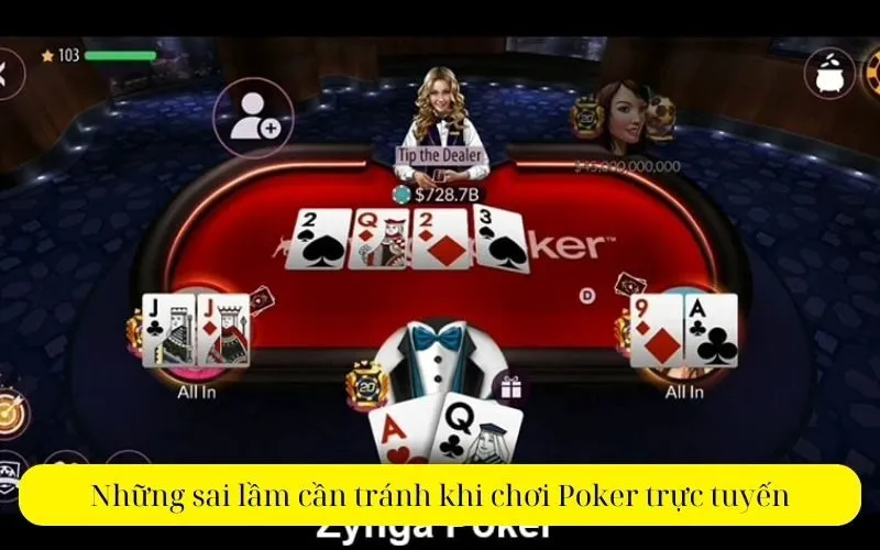 Những sai lầm cần tránh khi chơi Poker trực tuyến